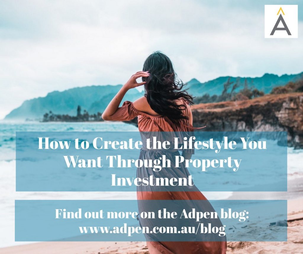 019 create lifestyle through property investment